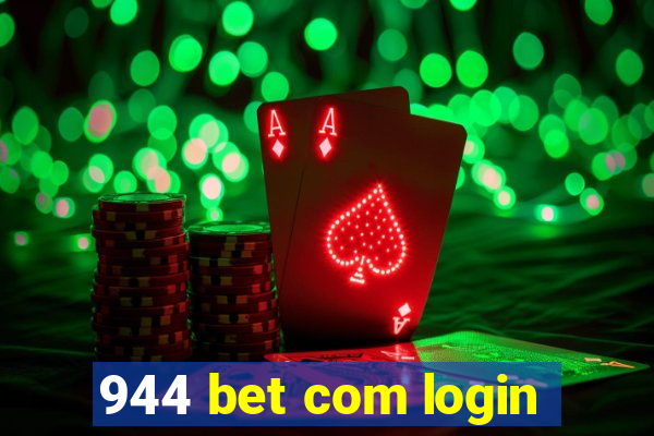 944 bet com login